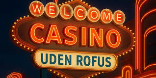 Casino uden ROFUS uden omsætningskrav - Spil med frihed og glæde Casino uden ROFUS uden omsætningskrav - Spil med frihed og glæde