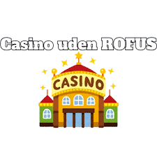 Slots uden rofus - Spil og Vind Uden Begrænsninger Slots uden rofus - Spil og Vind Uden Begrænsninger